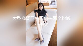 4500网约外围模特 极品女神 魔鬼身材温柔体贴 激情啪啪精彩一战