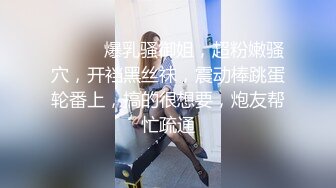 萝莉裙C罩杯大奶兼职外围极品女  翘起屁股撕开裆部  深喉吸屌口活很棒  妹子太骚自摸揉穴 顶级美臀后入猛顶射在嘴里