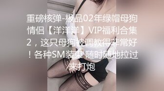   极品尤物级漂亮小姐姐约到酒店丰腴肉肉的身材舔吸鸡巴扣她逼逼互相爱抚滋味销魂