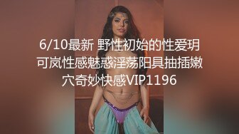 10/21最新 哥哥偷偷进入妹妹房间玩弄她的多毛逼逼各种姿势草她VIP1196