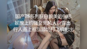 STP23853 极品美腿大圈外围美女  翘起屁股扭动磨蹭  身材很棒扣弄小穴  骑乘扭动细腰  张开双腿激情