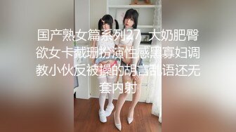 原创调教小母狗双穴流水