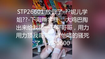 ★☆高端泄密☆★❤️小妹不学好❤️00后的小妹妹玩的就是一个开放 给哥哥们看粉嫩无毛小嫩逼 偷偷紫薇