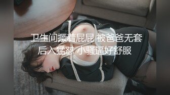 （调教嫂子126）你们喜欢厚黑和肛交吗？