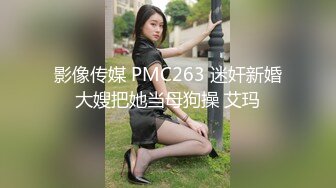 无套后入99年学妹