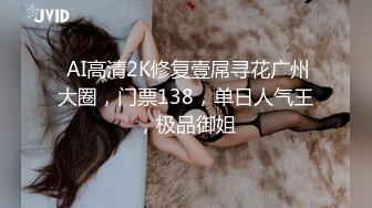 022肥臀女友视频发骚征单男（第二弹）