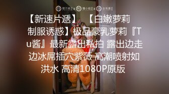 露脸骚逼吸吊搾精 被按着猛操嘴里还要吃假鸡巴