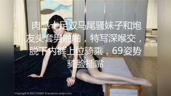 这么久终于又见到大学女友了 换着体位日