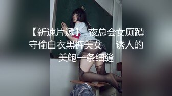    19牛仔短裤贫乳新人美女和炮友两场啪啪，特写深喉交掰穴舔逼