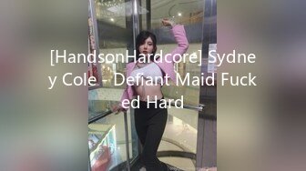 [HandsonHardcore] Sydney Cole - Defiant Maid Fucked Hard