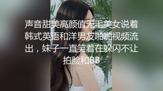 【极品骚货??反差婊】最新精选10套超高颜值美女生活淫乱私拍甄选 肥臀后入 脸穴同框 多种玩法 完美露脸 第①季