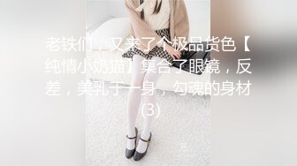 ❤️√ 【快手】慢热锐 安琪悦 CT少女 快手少女 最新私发实拍福利 完美漏点 身材好❤️[2.88g/MP4/01:15:00]