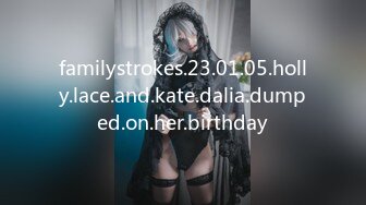 familystrokes.23.01.05.holly.lace.and.kate.dalia.dumped.on.her.birthday