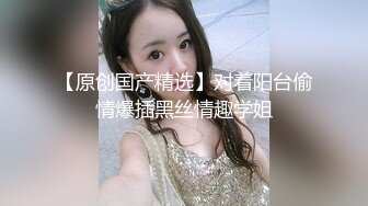  年轻小情侣之间过性生活，黑丝眼镜妹子露脸啪啪做爱干净白虎一线天