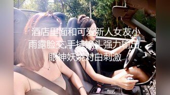 黑客破解摄像头监控偷拍后台休息室换衣，环肥燕瘦美女如云有两个妹子打架，估计是抢客人打起来的