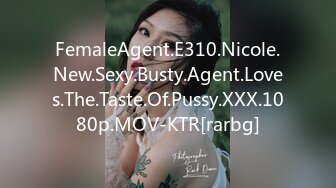 FemaleAgent.E310.Nicole.New.Sexy.Busty.Agent.Loves.The.Taste.Of.Pussy.XXX.1080p.MOV-KTR[rarbg]