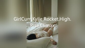 GirlCum.Kylie.Rocket.High.Rise.Climax