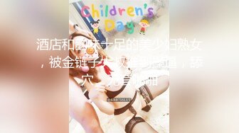 酒店和韵味十足的美少妇熟女，被金链子大叔推到操逼，舔穴，无套啪啪